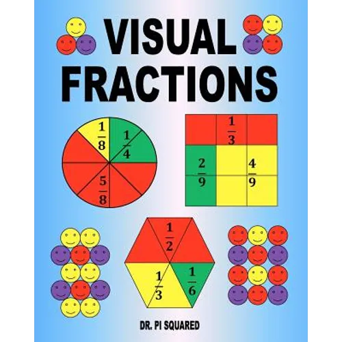 Visual Fractions: A Beginning Fractions Book