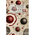 The Blood and Its Third Element