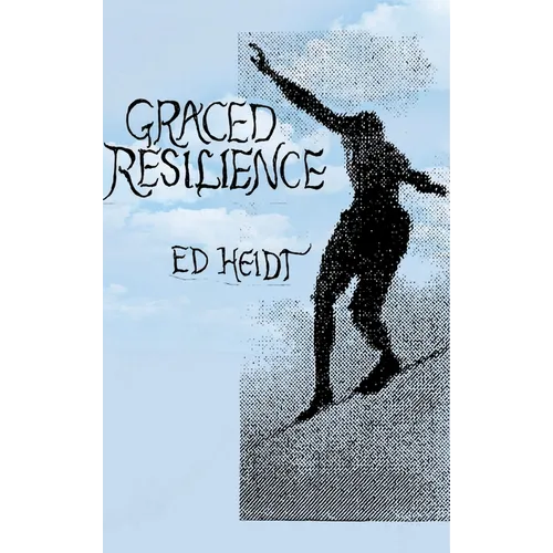 Graced Resilience