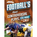 Football's Most Controversial Plays: You Make the Call