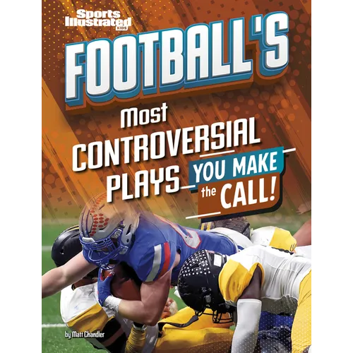 Football's Most Controversial Plays: You Make the Call