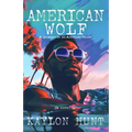 American Wolf: A Journey of an Avoidant Heart