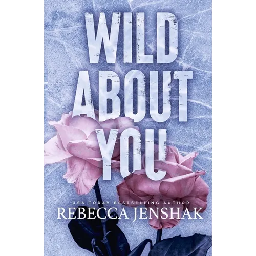 Wild About You