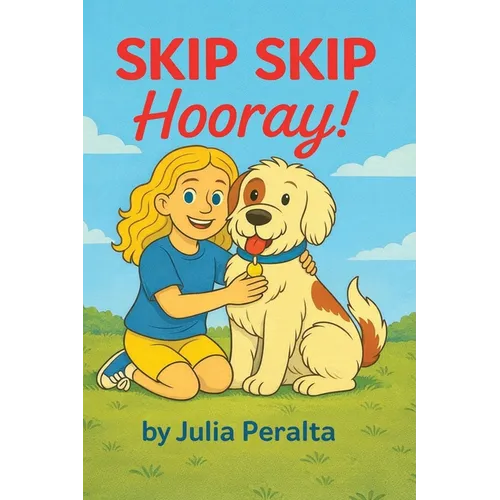 SKIP SKIP Hooray!: A SKIP Series Book