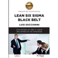 Lean Six Sigma Black Belt. Manual de certificación