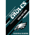 Philadelphia Eagles Trivia Quiz Book: The One With All The Questions