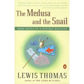 The Medusa and the Snail: More Notes of a Biology Watcher