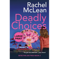 Deadly Choices (Large Print)