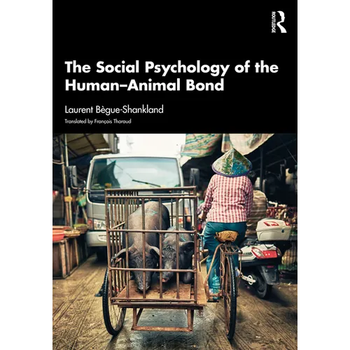 The Social Psychology of the Human-Animal Bond