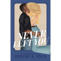 Never Left You