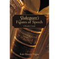 Shakespeare's Figures of Speech: A Reader's Guide