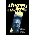 The Lost Etheridge: Uncollected Poems of Etheridge Knight