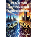 33 Controversial German Conversations