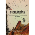 Reflections on Certain Qualitative and Phenomenological Psychological Methods