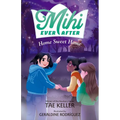 Mihi Ever After: Home Sweet Home