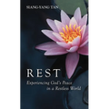 Rest: Experiencing God's Peace in a Restless World