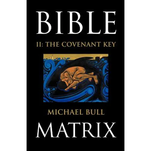 Bible Matrix II: The Covenant Key
