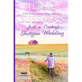 Just a Cowboy's Shotgun Wedding (Sweet Western Christian Romance Book 7) (Flyboys of Sweet Briar Ranch in North Dakota)
