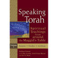 Speaking Torah Vol 1: Spiritual Teachings from Around the Maggid's Table