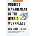 Project Management in the Hybrid Workplace