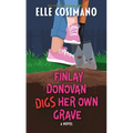 Finlay Donovan Digs Her Own Grave