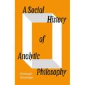 A Social History of Analytic Philosophy