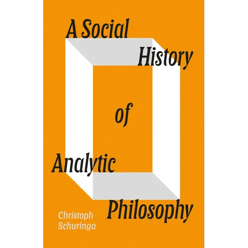 A Social History of Analytic Philosophy