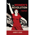 The Women's Revolution: Russia 1905-1917