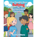 A Few Thoughts About Bullying for My Little Friends Everywhere