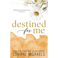 Destined for Me