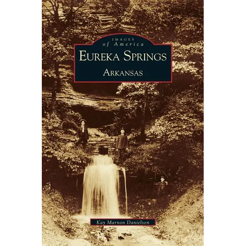 Eureka Springs, Arkansas