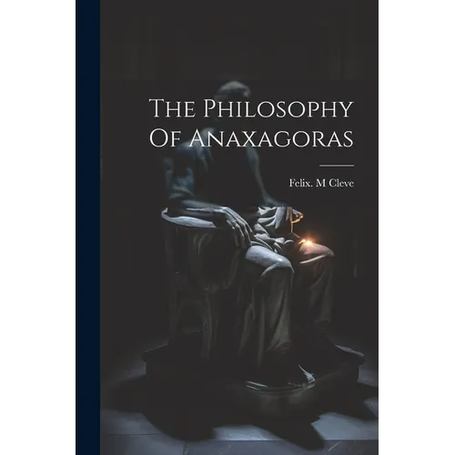 The Philosophy Of Anaxagoras