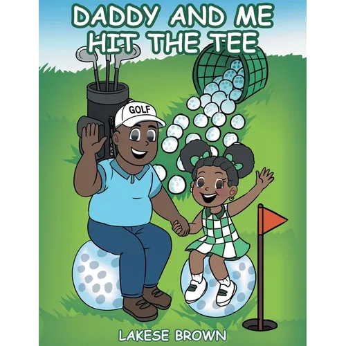 Daddy and Me Hit the Tee