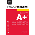 Comptia A+ Core 1 (220-1201) and Core 2 (220-1202) Exam Cram