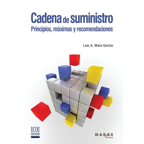 Cadena de suministro: Principios, máximas y recomendaciones
