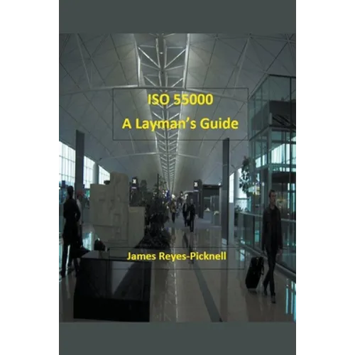 ISO 55000: A Layman's Guide