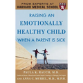 Raising an Emotionally Healthy Child When a Parent Is Sick