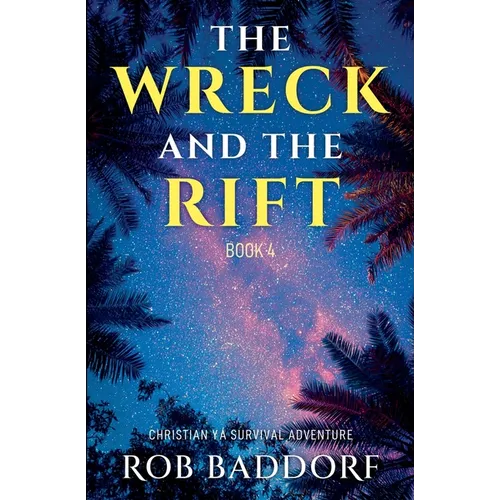 The Wreck & The Rift, Book 4