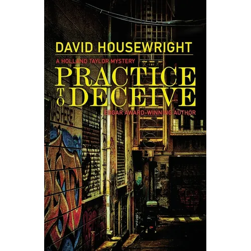 Practice to Deceive: A Holland Taylor Mystery
