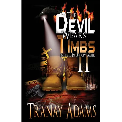 The Devil Wears Timbs 2: Baptized in Unholy Waters