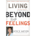Living Beyond Your Feelings: Controlling Emotions So They Don't Control You