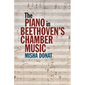 The Piano in Beethoven's Chamber Music
