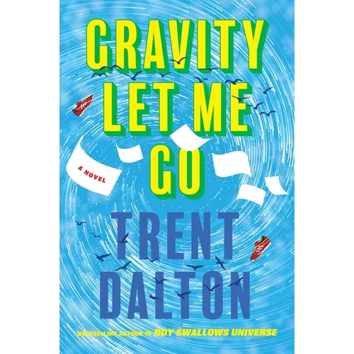 Gravity Let Me Go
