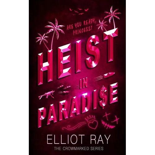Heist In Paradise: A Dark Heist Romance