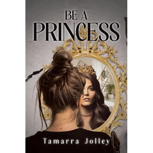 Be a Princess