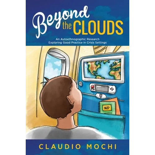 Beyond the Clouds: An Autoethnographic Research Exploring Good Practice in Crisis Settings