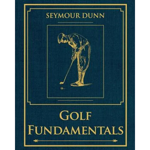 Golf Fundamentals: Orthodoxy of Style