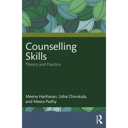 Counselling Skills: Theory and Practice