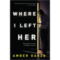 Where I Left Her