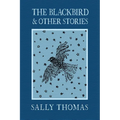 The Blackbird and Other Stories